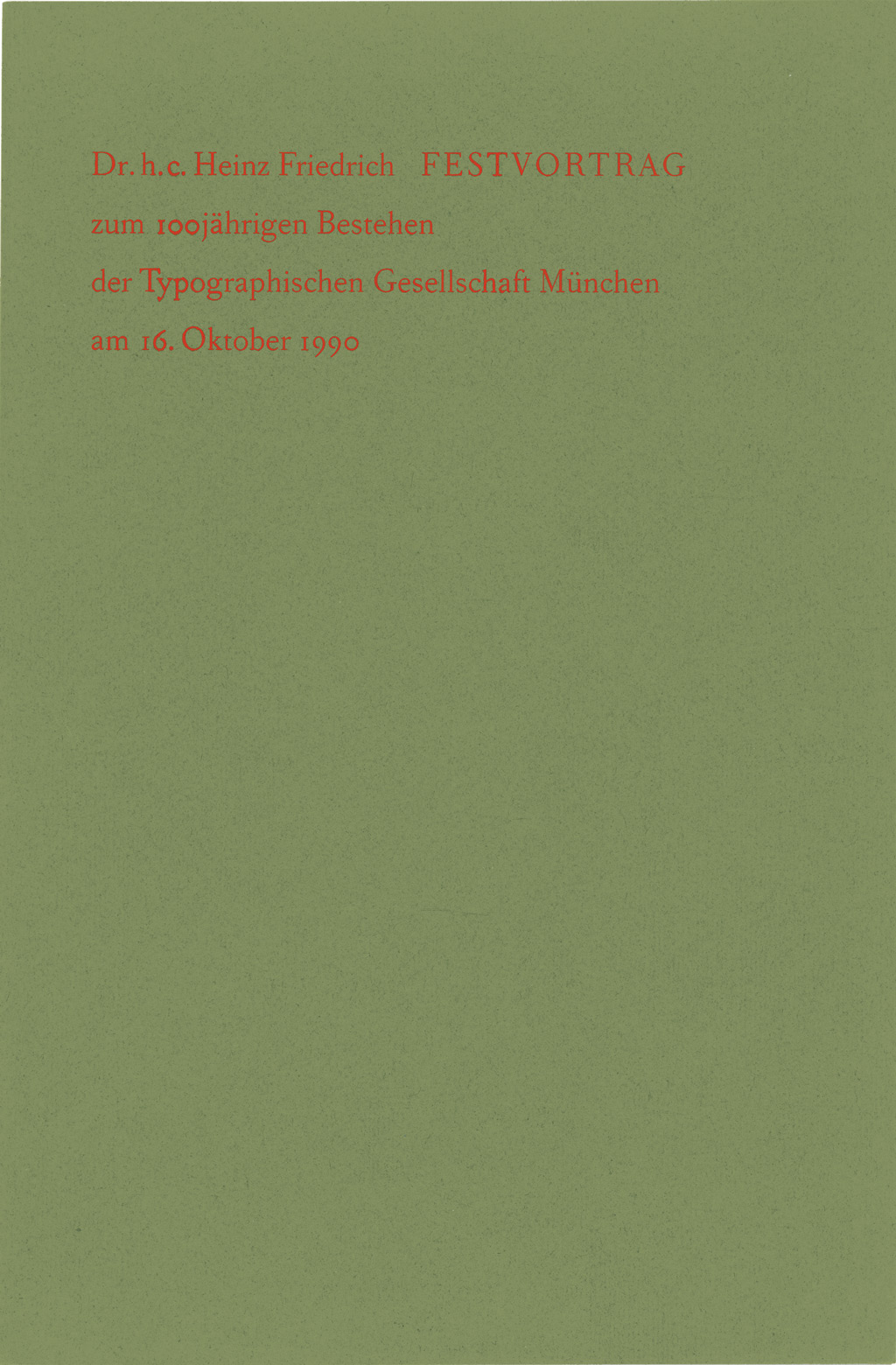 Festvortrag: Zum 100jährigen Bestehen der Typographischen Gesellschaft München